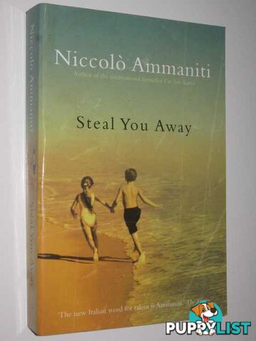 Steal You Away  - Ammaniti Niccolo - 2006