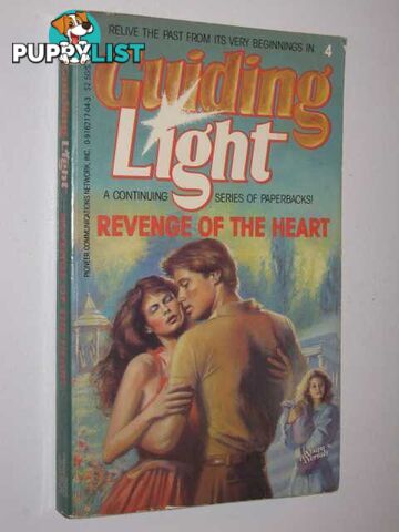 Revenge Of The Heart - Guiding Light Series #4  - Author Not Stated - No date