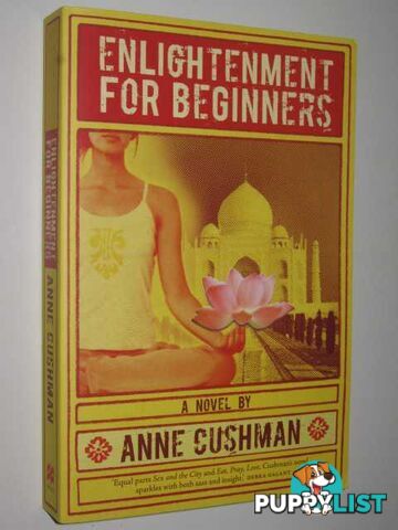 Enlightenment For Beginners  - Cushman Anne - 2009