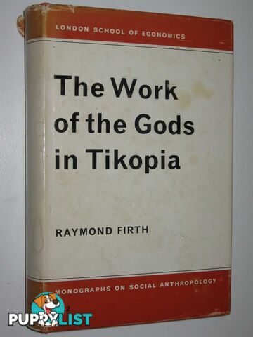 The Work of the Gods in Tikopia  - Firth Raymond - 1967