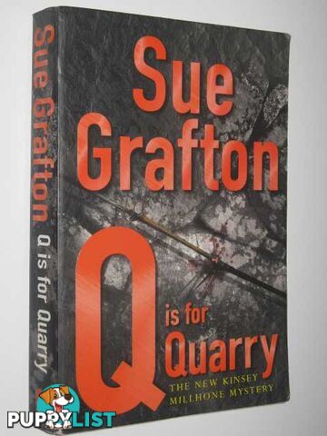 Q Is for Quarry - Kinsey Millhone Mystery  - Grafton Sue - 2002