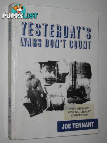 Yesterday's Wars Don't Count  - Tennant Joe - 1995