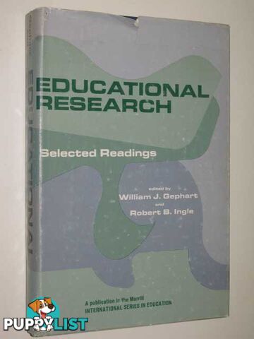 Educational Research: Selected Readings  - Gephart William & Ingle, Robert - 1969