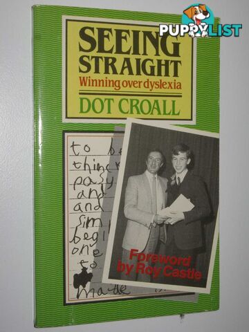 Seeing Straight: Winning Over Dyslexia  - Croall Dot - 1986