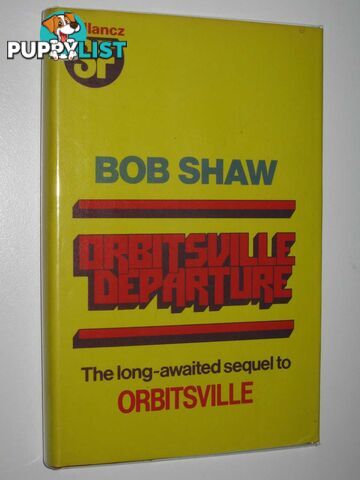 Orbitsville Departure  - Shaw Bob - 1983