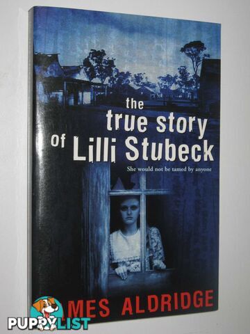 The True Story Of Lilli Stubeck  - Aldridge James - 2003