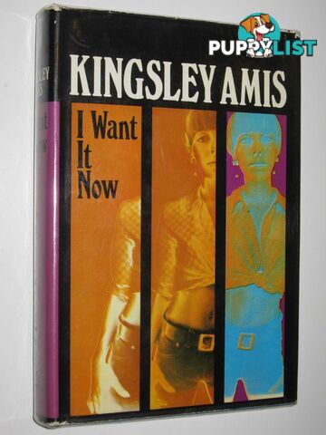 I Want It Now  - Amis Kingsley - 1968