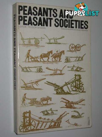 Peasants and Peasant Societies  - Shanin Teodor - 1984