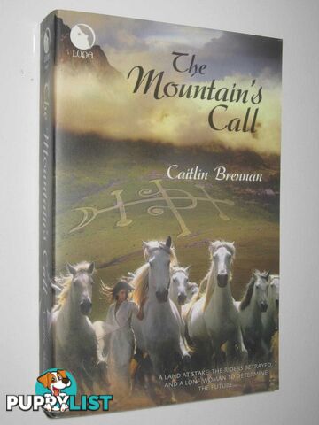 The White Magic Series : The Mountain's Call + Song of Unmaking + Shattered Dance  - Brennan Caitlin - 2004