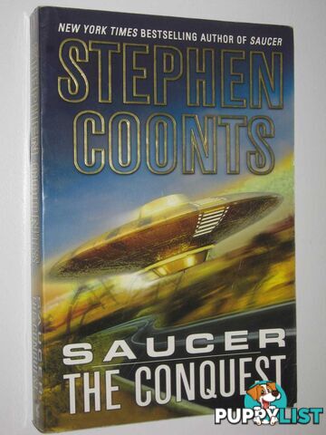 Saucer: The Conquest  - Coonts Stephen - 2004