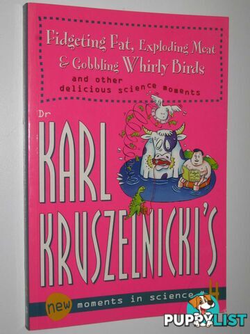 Fidgeting Fat, Murphy's Law and Goobling Whirly Birds - New Moments in Science Series #4  - Kruszelnicki's Karl - 2001