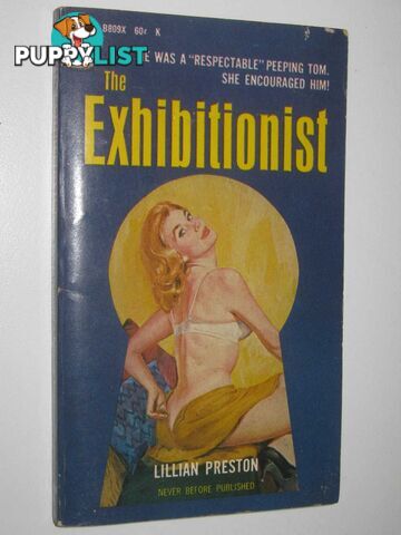 The Exhibitionist  - Preston Lillian - 1965