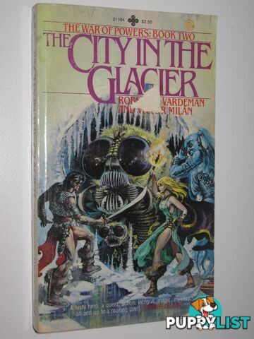 The City in the Glacier - War of Powers Series #2  - Vardeman Robert E. & Milan, Victor - 1980