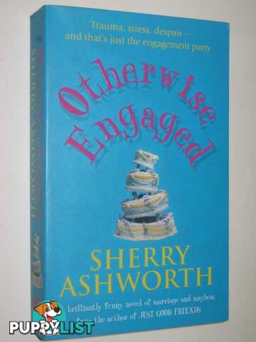 Otherwise Engaged  - Ashworth Sherry - 2000