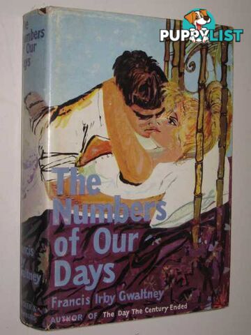 The Numbers of Our Days  - Gwaltney Francis Irby - 1959