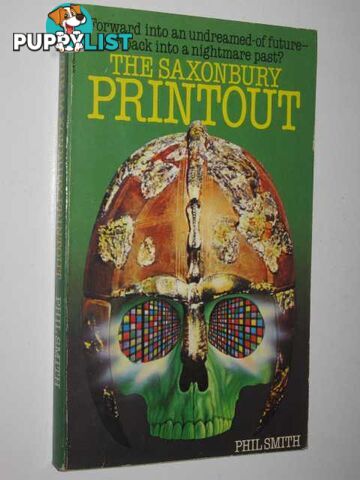 The Saxonbury Printout  - Smith Phil - 1979