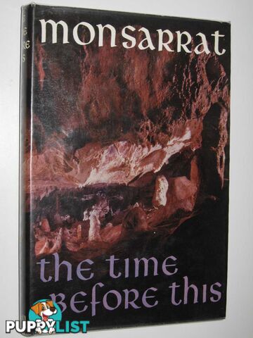 The Time Before This  - Monsarrat Nicholas - 1962