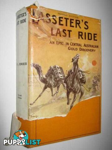 Lasseter's Last Ride  - Idriess Ion L - 1931