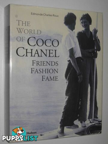 The World of Coco Chanel : Friends, Fashion, Fame  - Charles-Roux Edmonde - 2008