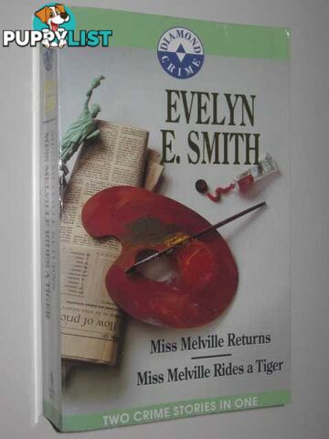 Miss Melville Returns + Miss Melville Rides a Tiger  - Smith Evelyn E. - 1994