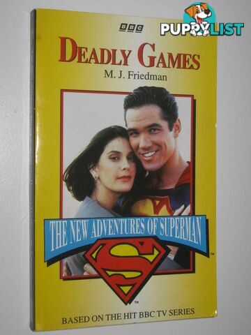 Deadly Games - The New Adventures of Superman Series  - Friedman Michael Jan - 1996