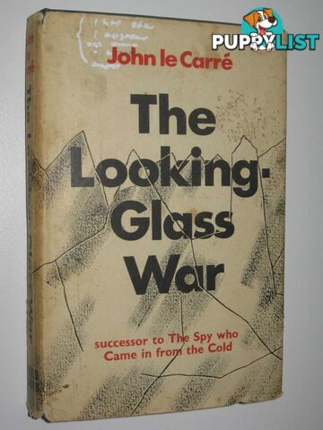 The Looking-Glass War  - Le Carre John - 1966