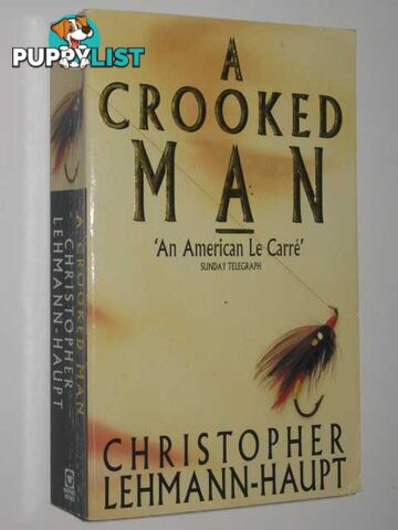 A Crooked Man  - Lehmann-Haupt Christopher - 1996