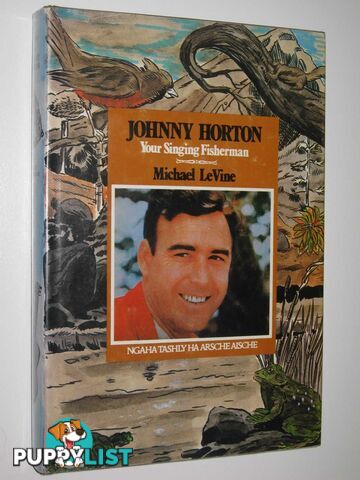 Johnny Horton, Your Singing Fisherman : Ngaha Tashly Ha Arscheaische  - Levine Michael - 1982