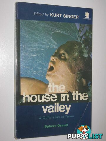 The House in the Valley and Other Tales of Terror  - Singer Kurt - 1970