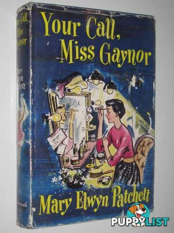 Your Call, Miss Gaynor  - Patchett Mary Elwyn - 1955