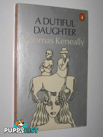 A Dutiful Daughter  - Keneally Thomas - 1972