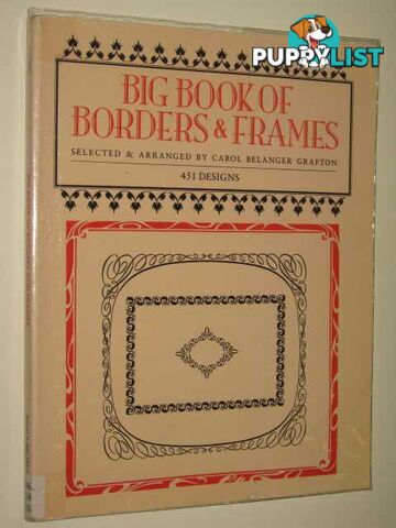 Big Book Of Borders & Frames  - Grafton Carol Belanger - 1994