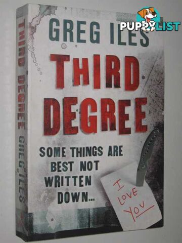 Third Degree  - Iles Greg - 2007