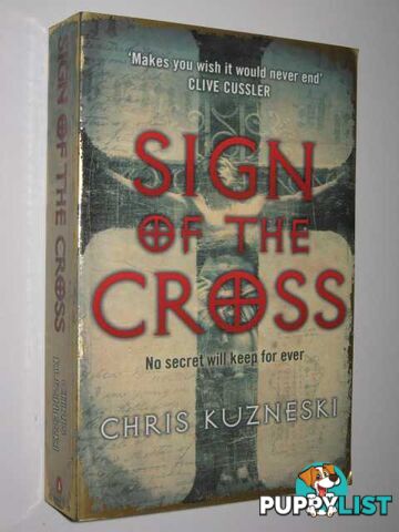 Sign of the Cross  - Kuzneski Chris - 2007