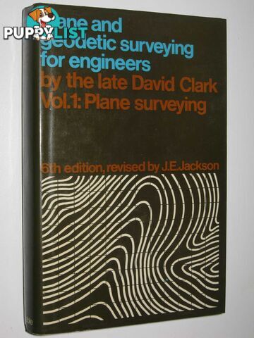 Plane and Geodetic Surveying for Engineers Vol 1: Plane Surveying  - Clark David - 1977