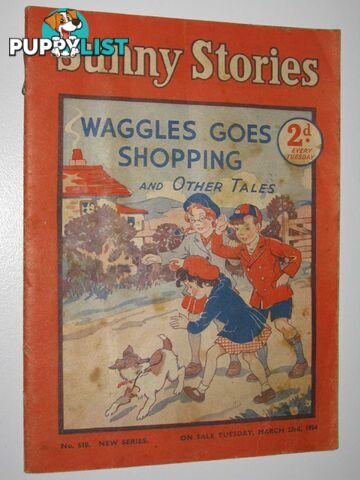 Sunny Stories No. 610 New Series : Waggles Goes Shopping and Other Tales  - Author Not Stated - 1954