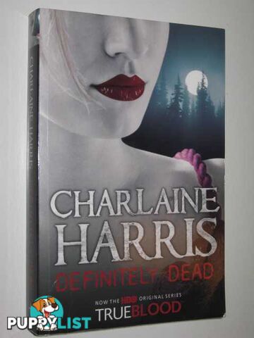 Definitely Dead - True Blood Series  - Harris Charlaine - 2009