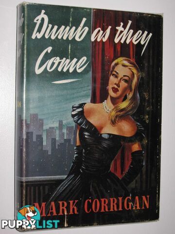 Dumb as they Come  - Corrigan Mark - 1958