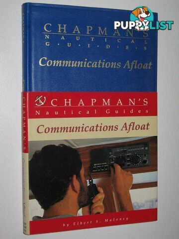 Communications Afloat - Chapman's Nautical Guides Series  - Maloney Elbert S. - 1991