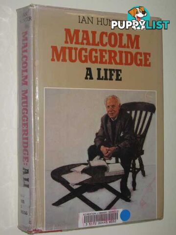 Malcolm Muggeridge  - Hunter Ian - 1980