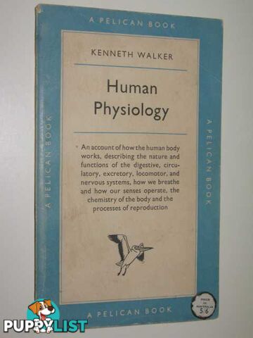 Human Physiology  - Walker Kenneth - 1956