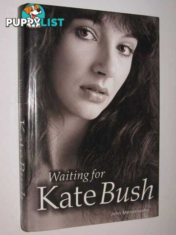 Waiting for Kate Bush  - Mendelssohn John - 2004