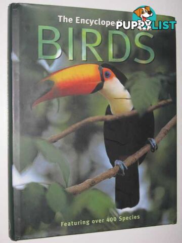 The Encyclopedia of Birds  - Author Not Stated - 2007