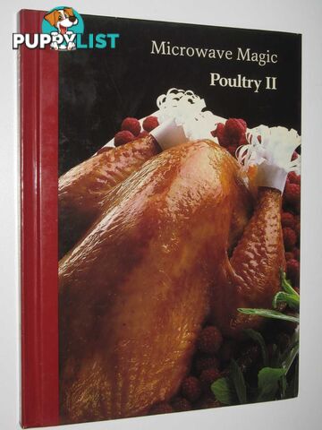 Poultry II - Microwave Magic Library #7  - Author Not Stated - 1988