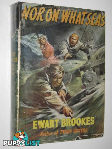 Nor On What Seas  - Brookes Ewart - 1956