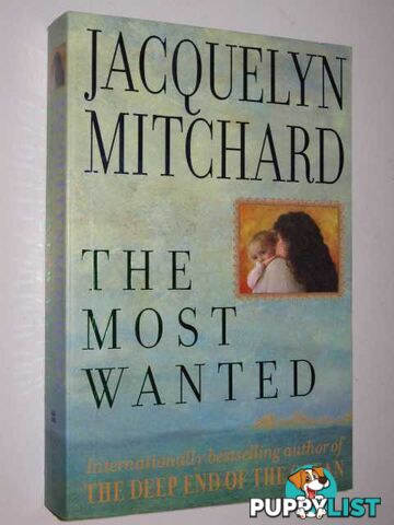 The Most Wanted  - Mitchard Jacquelyn - 1999