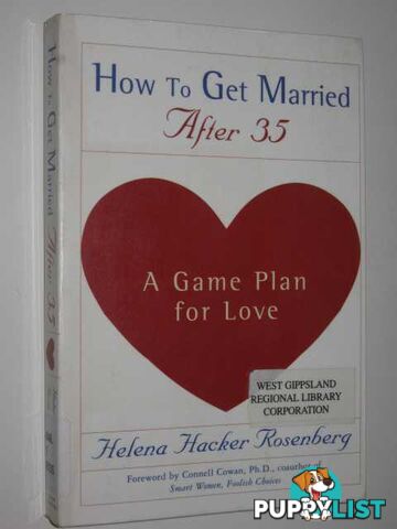 How To Get Married After 35 : A Game Plan For Love  - Rosenberg Helena Hacker - 1999