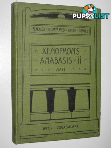 The Anabasis of Xenophon Book II  - Nall George Herbert - 1902