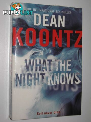 What the Night Knows  - Koontz Dean - 1988