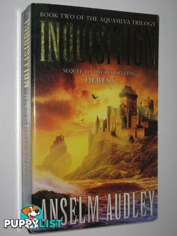 Inquisition - Aquasilva Trilogy #2  - Audley Anselm - 2003